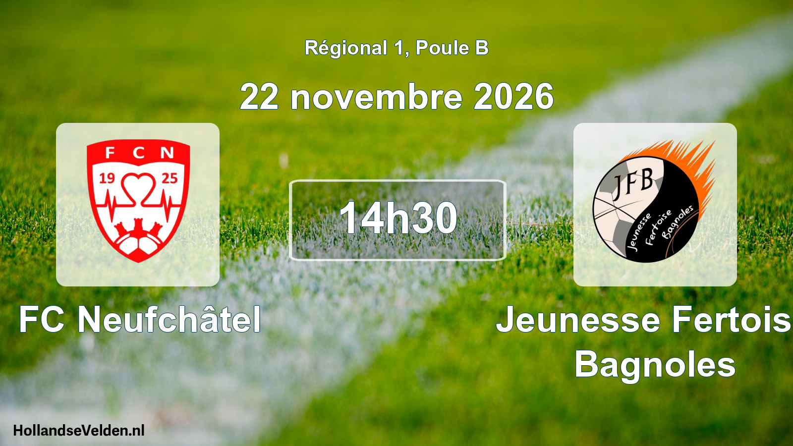 Scheduled Match: FC Neufchâtel - Jeunesse Fertoise Bagnoles (22 November 2026)