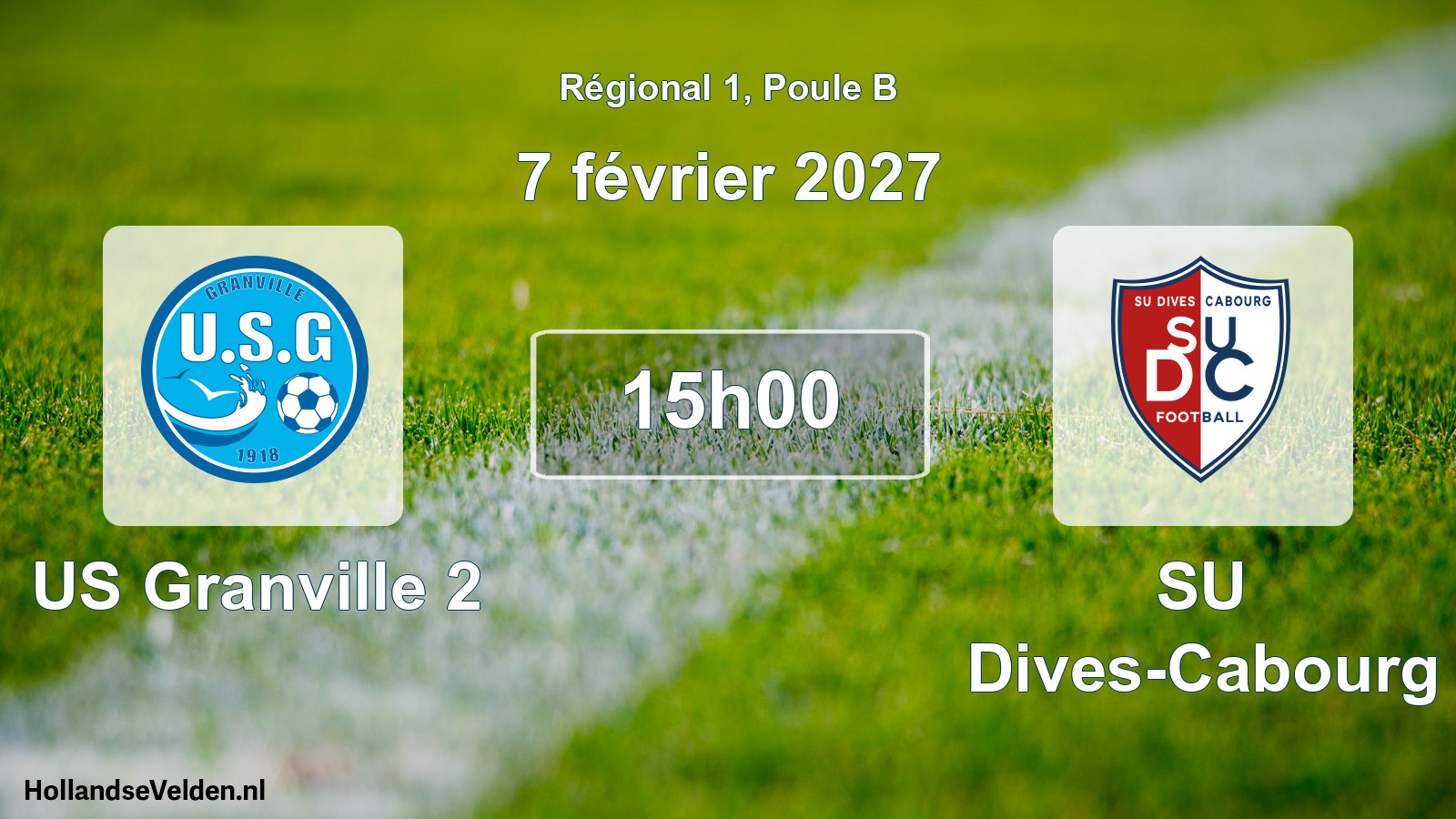 Scheduled Match: US Granville 2 - SU Dives-Cabourg (7 February 2027)