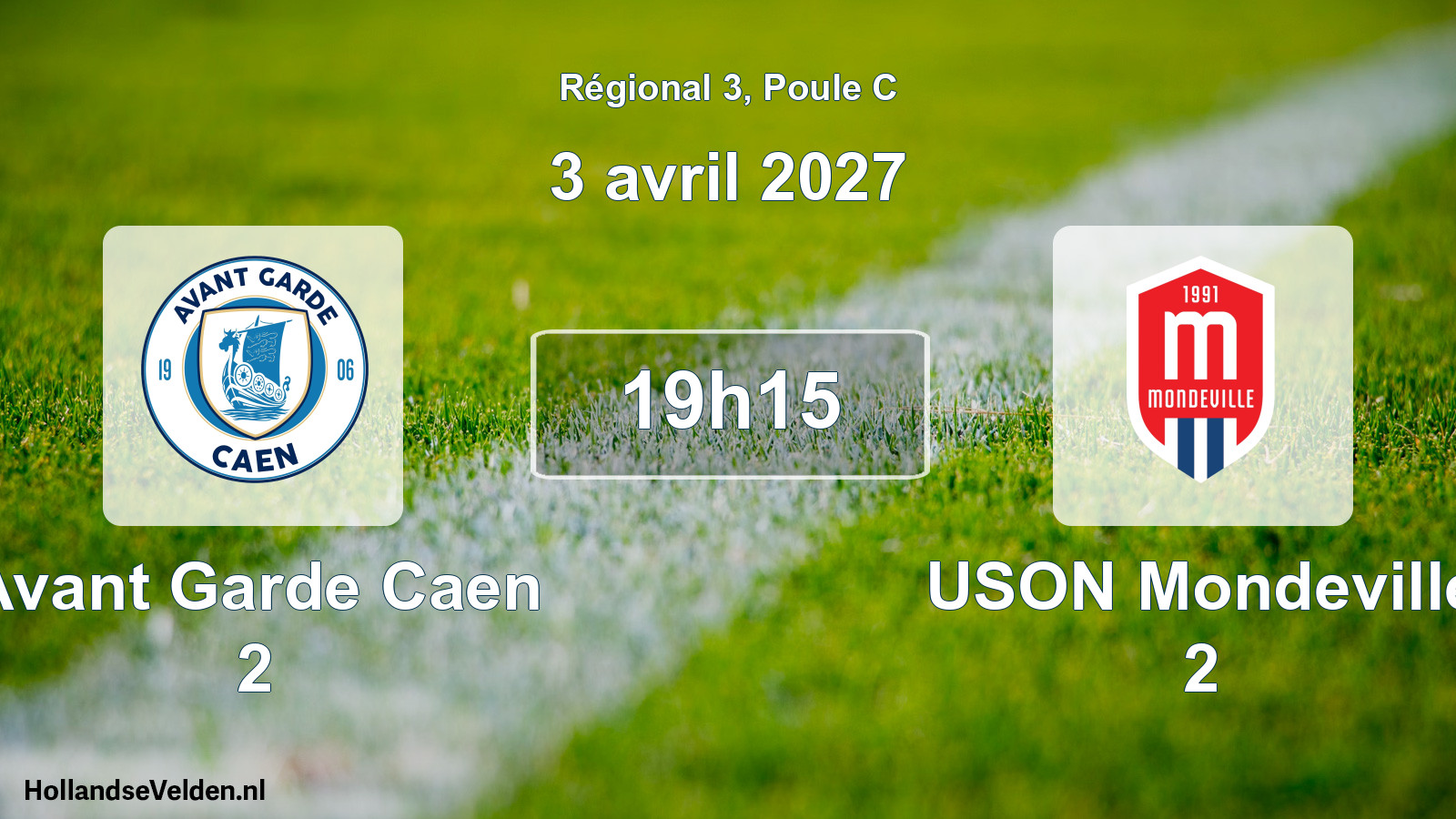 Scheduled Match: Avant Garde Caen 2 - USON Mondeville 2 (3 April 2027)