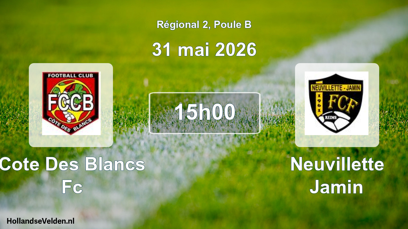 Geplande wedstrijd: Cote Des Blancs Fc - Neuvillette Jamin (31 mai 2026)