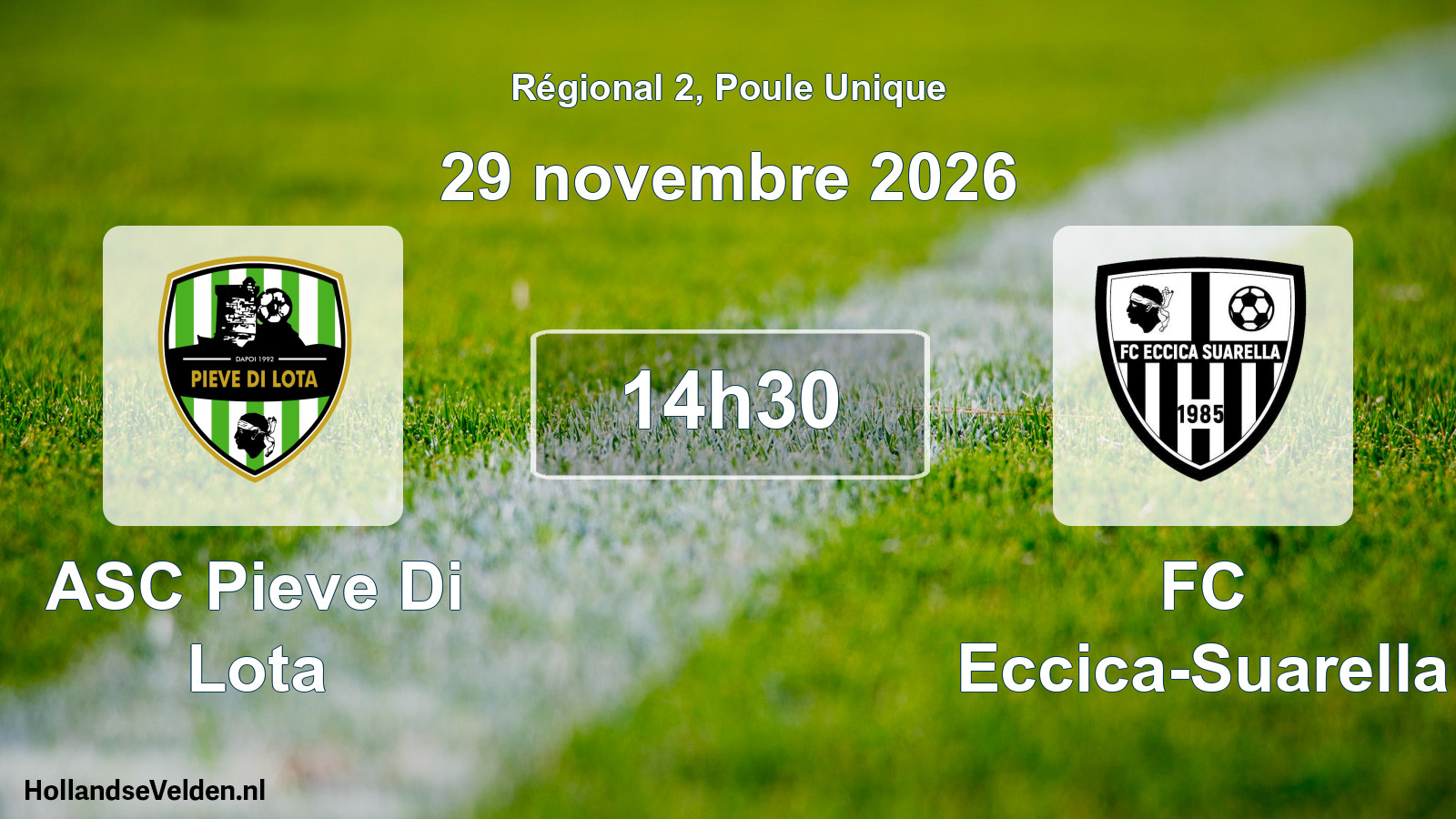 Match programmé: ASC Pieve Di Lota - FC Eccica-Suarella (29 novembre 2026)