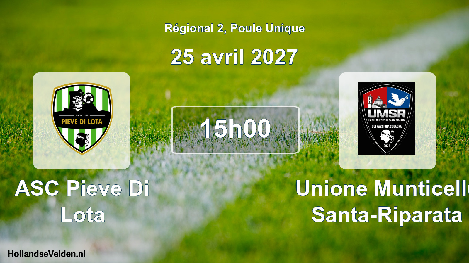 Scheduled Match: ASC Pieve Di Lota - Unione Munticellu Santa-Riparata (25 April 2027)