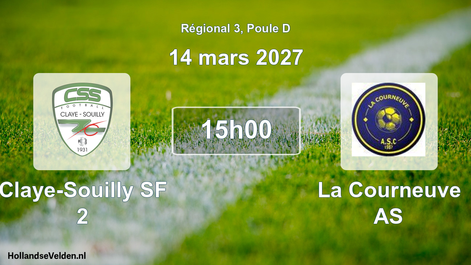 Scheduled Match: Claye-Souilly SF 2 - La Courneuve AS (14 March 2027)