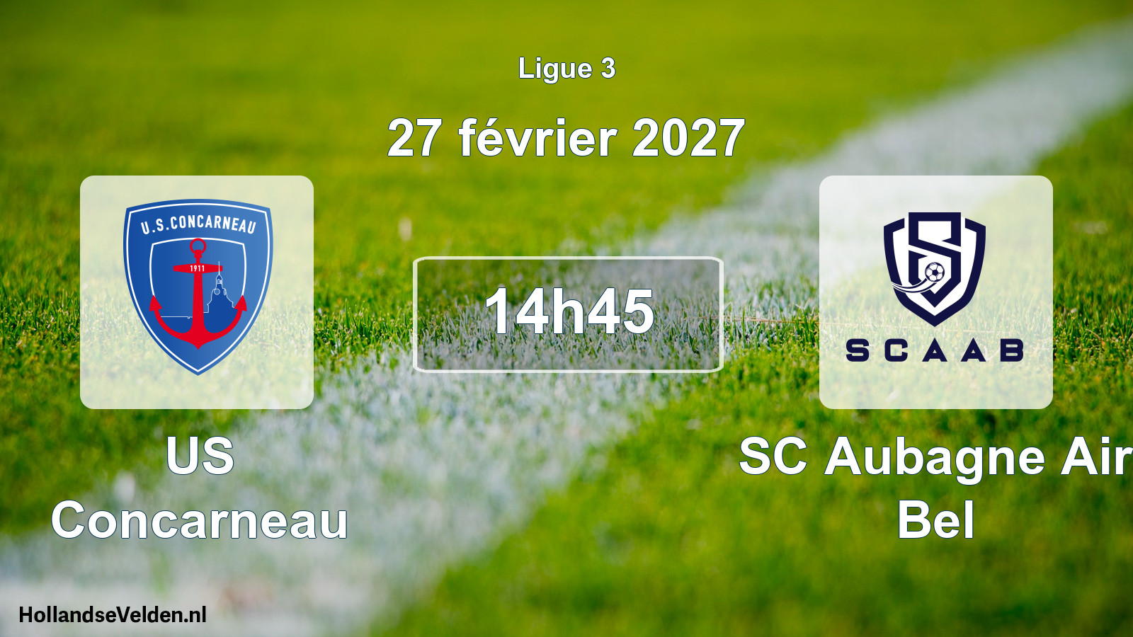 Scheduled Match: US Concarneau - SC Aubagne Air Bel (27 February 2027)