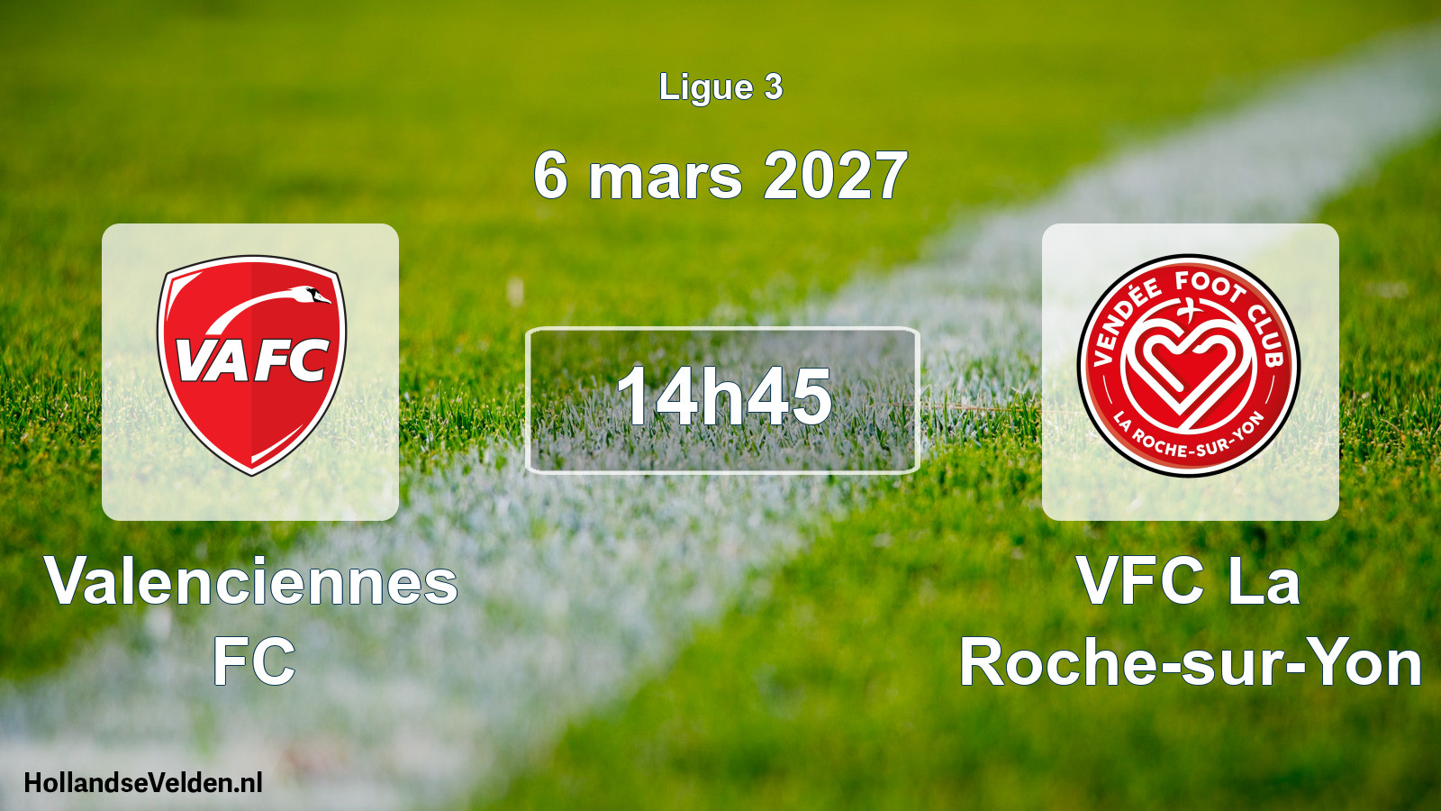 Scheduled Match: Valenciennes FC - VFC La Roche-sur-Yon (6 March 2027)