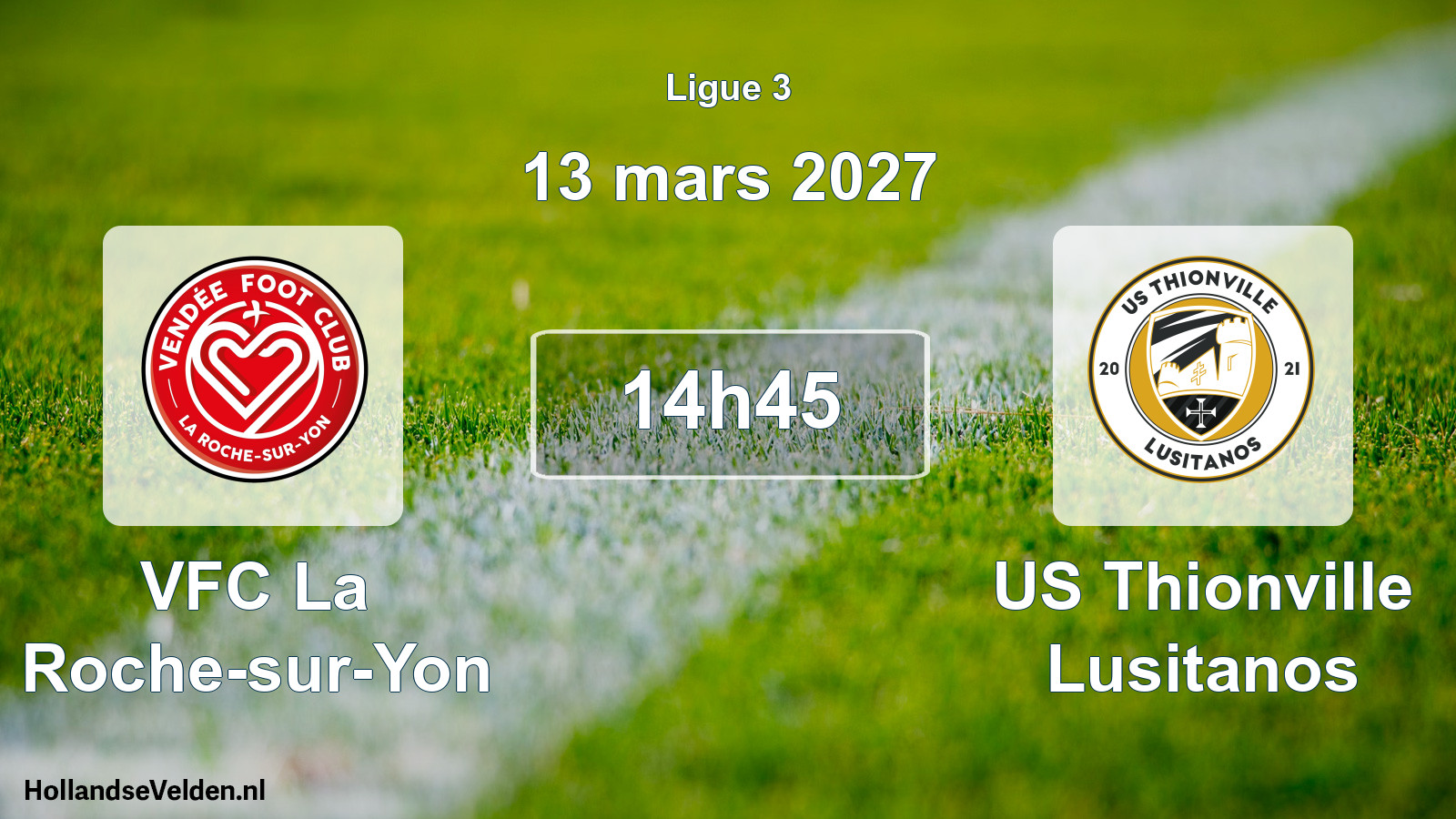 Scheduled Match: VFC La Roche-sur-Yon - US Thionville Lusitanos (13 March 2027)