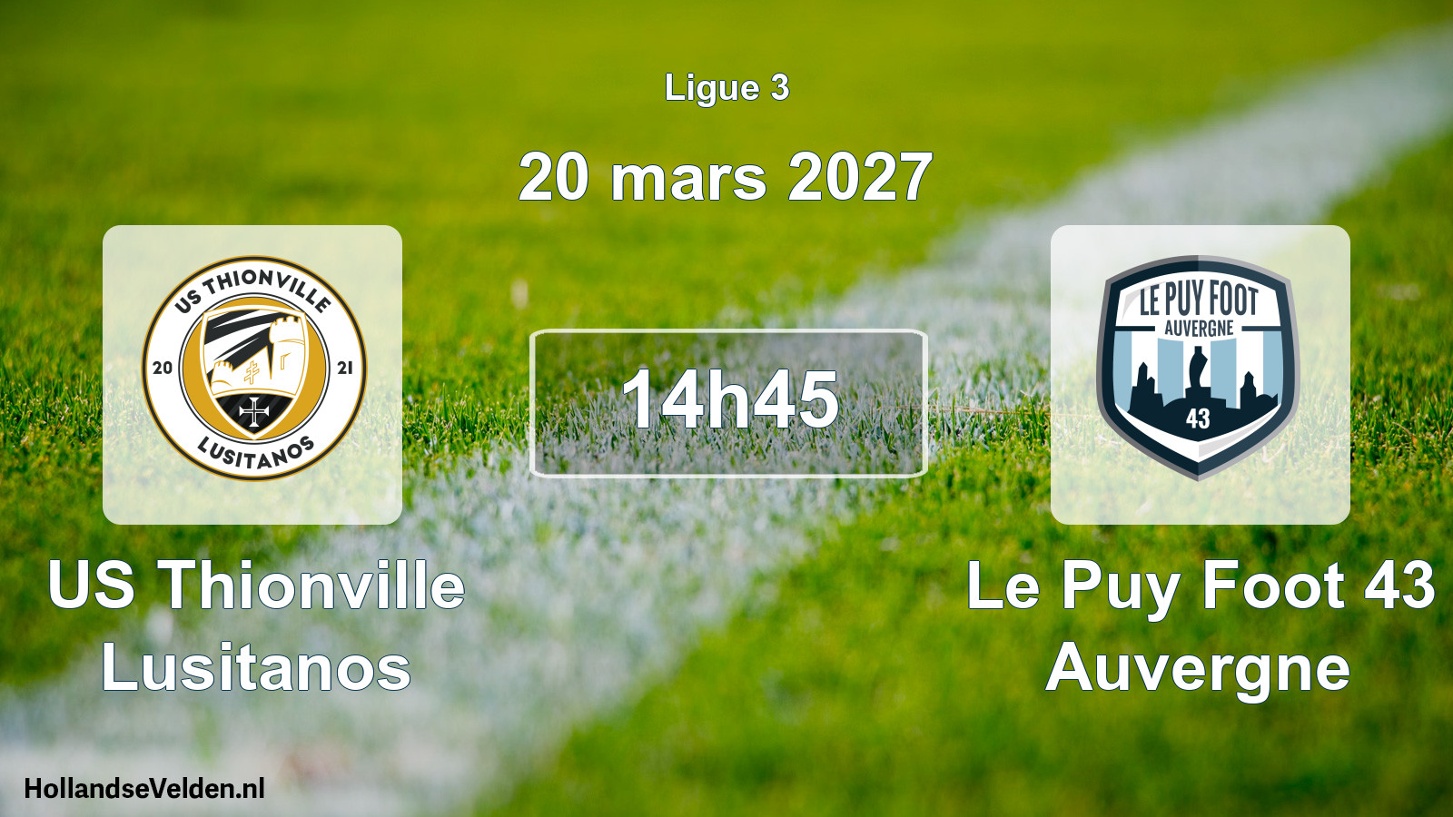 Scheduled Match: US Thionville Lusitanos - Le Puy Foot 43 Auvergne (20 March 2027)