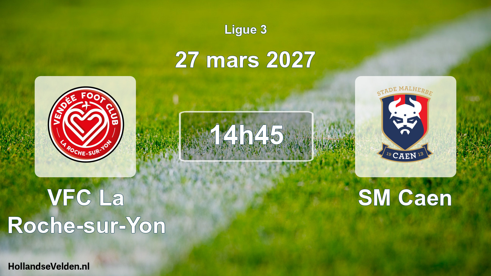 Scheduled Match: VFC La Roche-sur-Yon - SM Caen (27 March 2027)