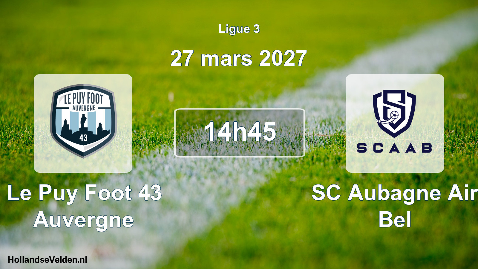 Scheduled Match: Le Puy Foot 43 Auvergne - SC Aubagne Air Bel (27 March 2027)
