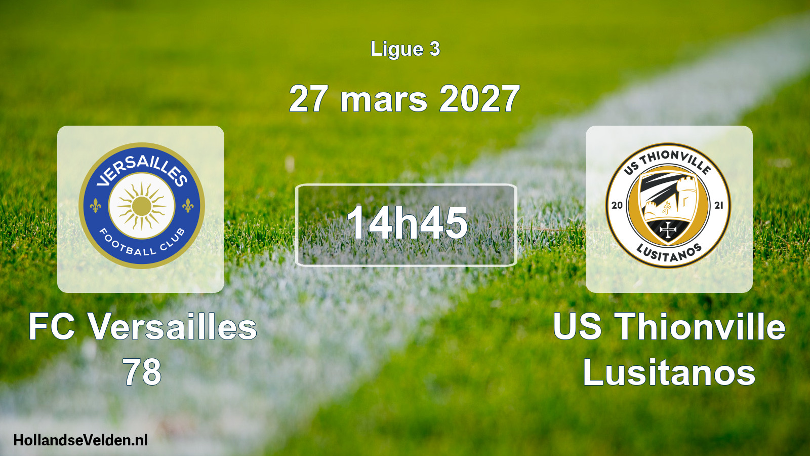 Scheduled Match: FC Versailles 78 - US Thionville Lusitanos (27 March 2027)