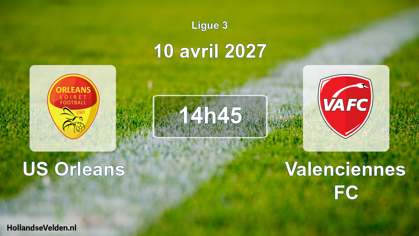 Scheduled Match: US Orleans - Valenciennes FC (10 April 2027)
