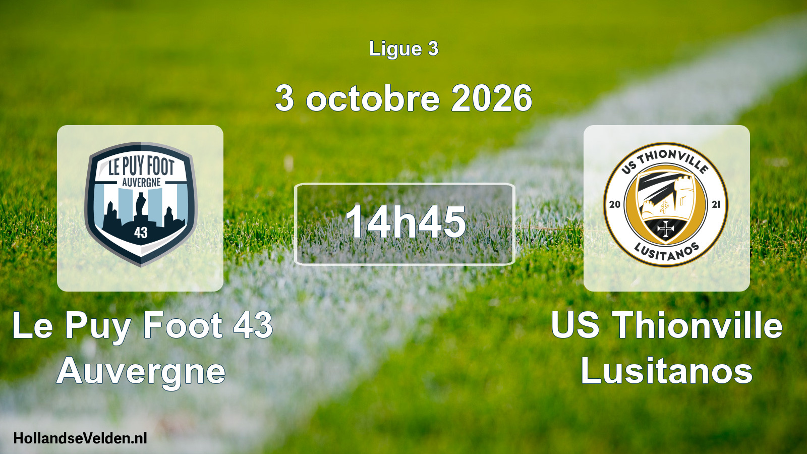 Scheduled Match: Le Puy Foot 43 Auvergne - US Thionville Lusitanos (3 October 2026)