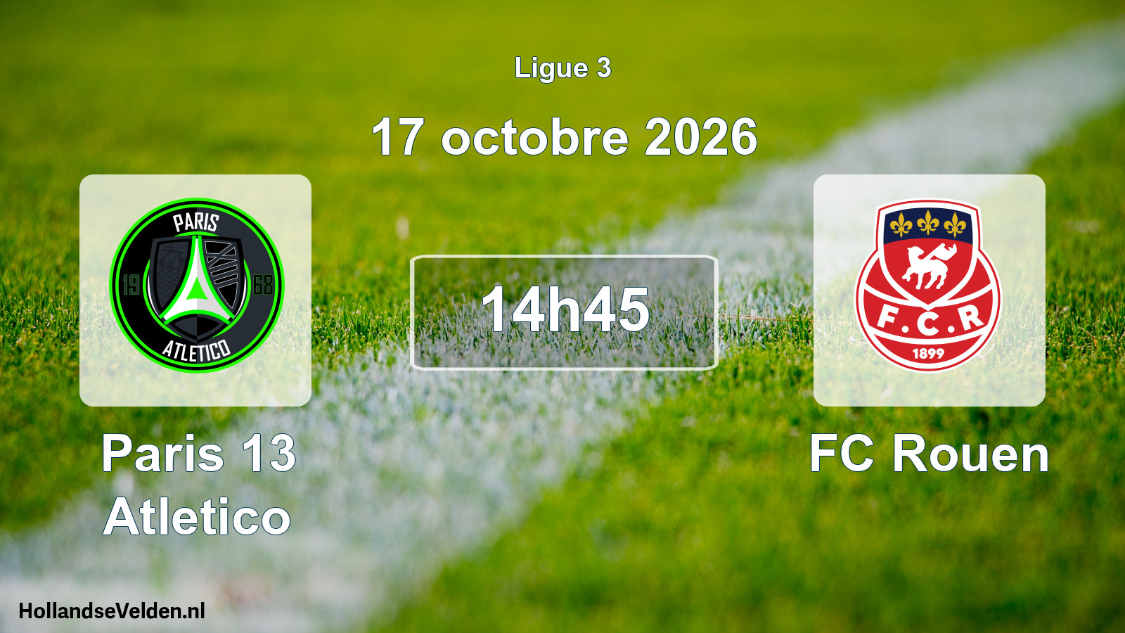 Scheduled Match: Paris 13 Atletico - FC Rouen (17 October 2026)