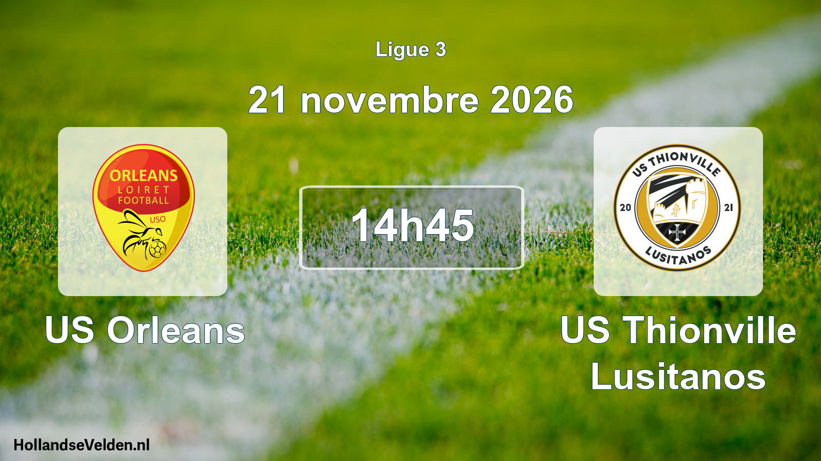 Scheduled Match: US Orleans - US Thionville Lusitanos (21 November 2026)