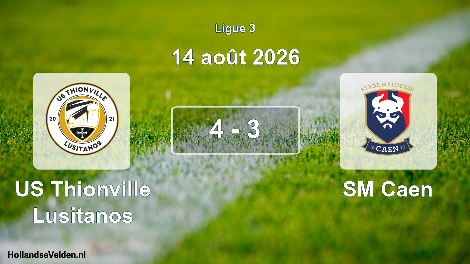 Total number of matches played: US Thionville Lusitanos - SM Caen 4 - 3 (14 August 2026)