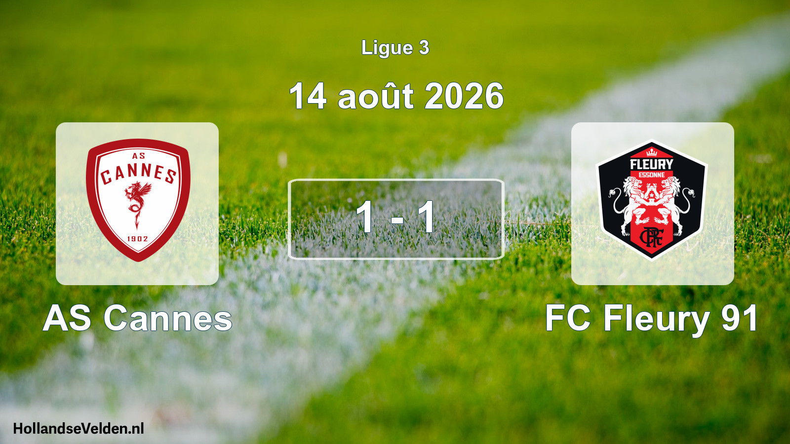 Total number of matches played: AS Cannes - FC Fleury 91 1 - 1 (14 August 2026)