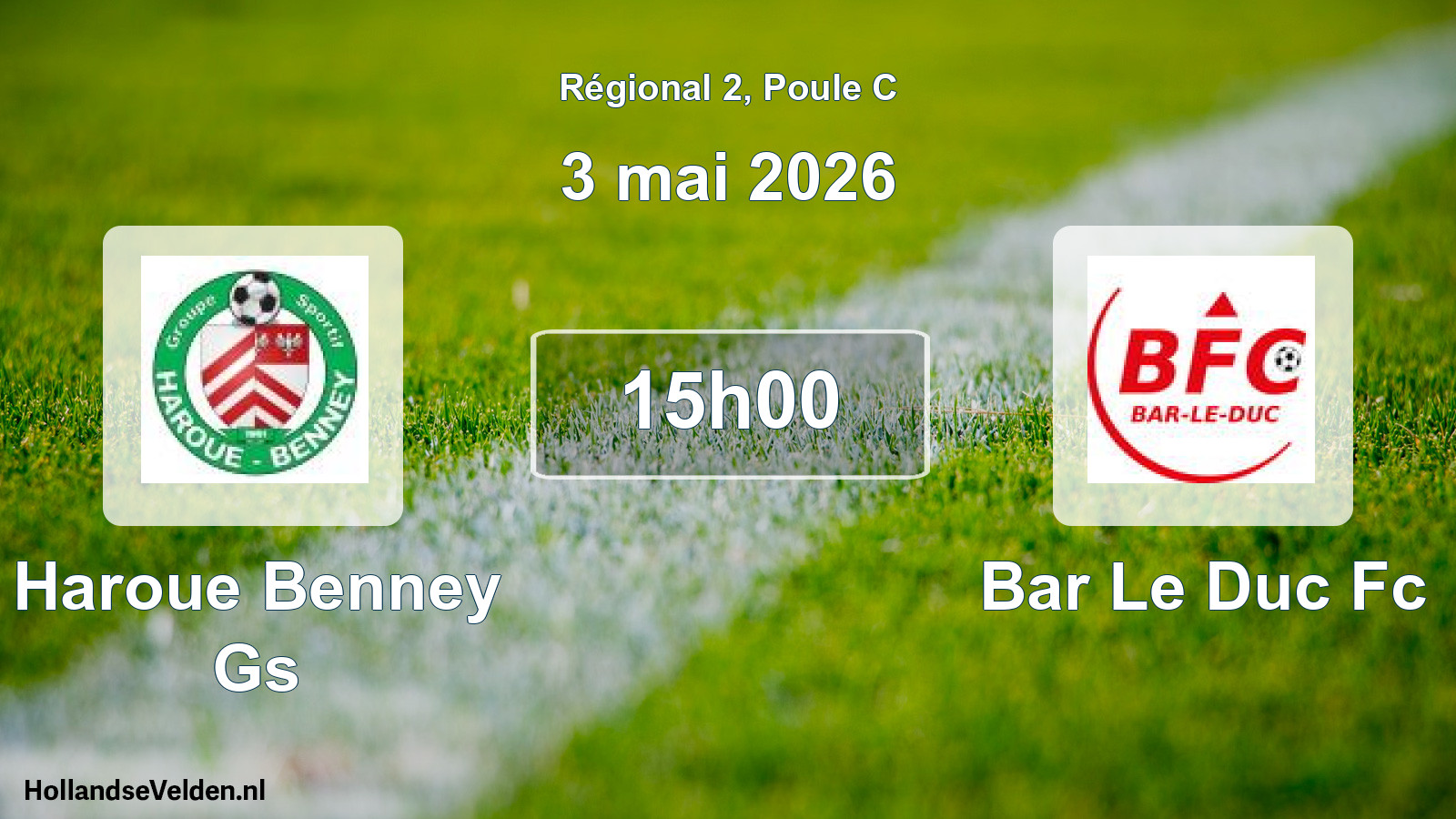 Geplande wedstrijd: Haroue Benney Gs - Bar Le Duc Fc (3 mai 2026)
