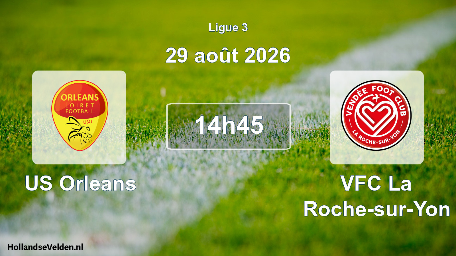Scheduled Match: US Orleans - VFC La Roche-sur-Yon (29 August 2026)