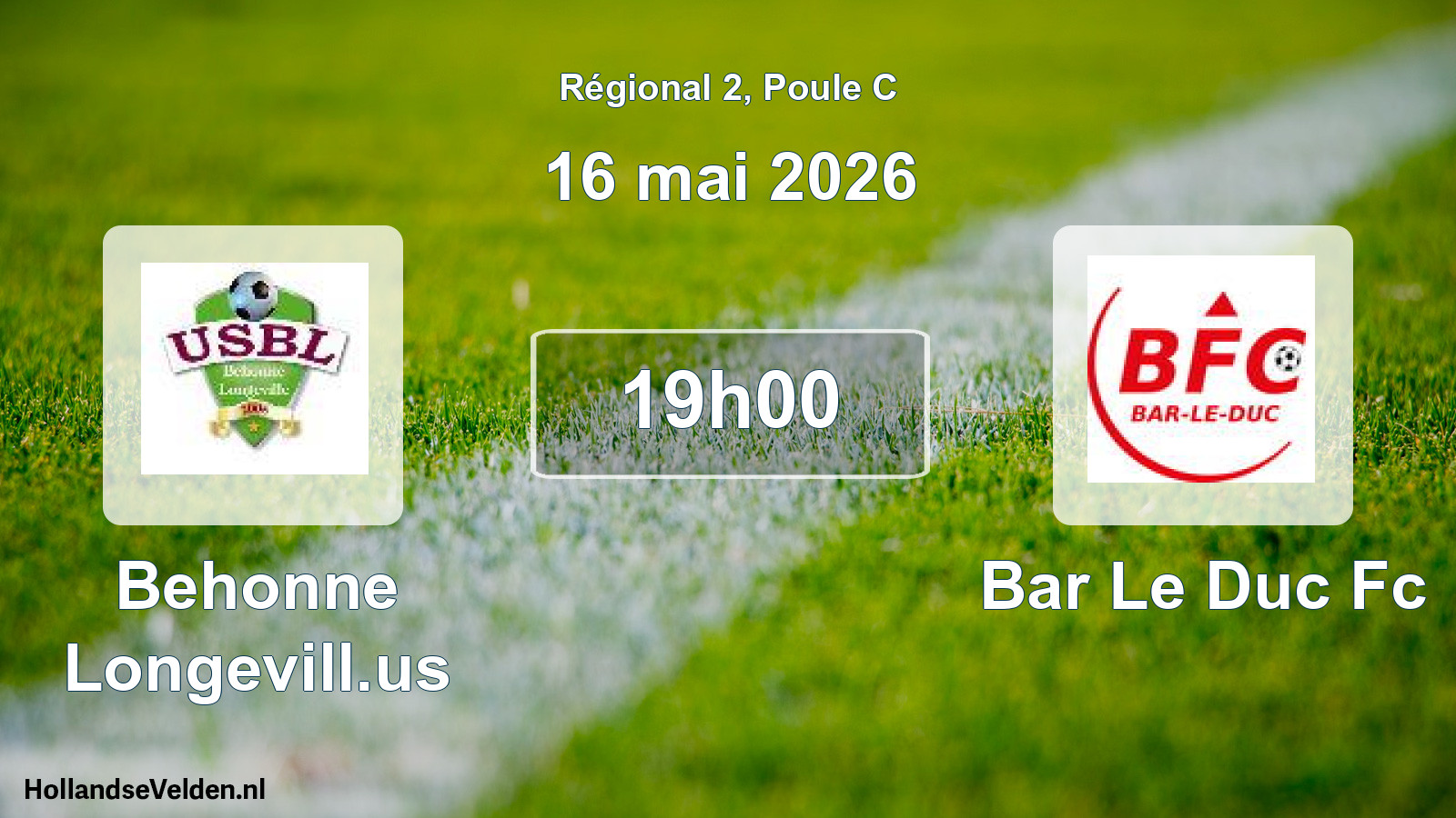 Geplande wedstrijd: Behonne Longevill.us - Bar Le Duc Fc (16 mei 2026)
