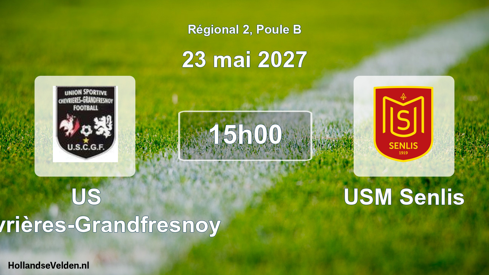 Match programmé: US Chevrières-Grandfresnoy - USM Senlis (23 mai 2027)