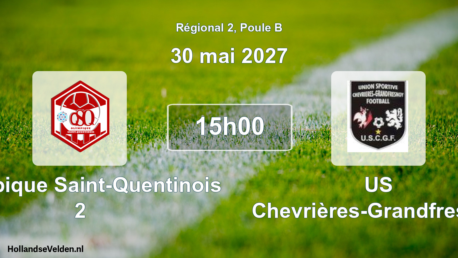 Scheduled Match: Olympique Saint-Quentinois 2 - US Chevrières-Grandfresnoy (30 May 2027)