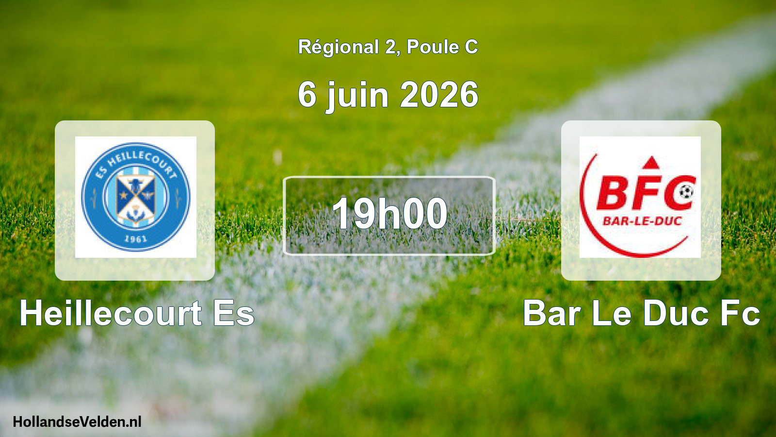 Scheduled Match: Heillecourt Es - Bar Le Duc Fc (6 June 2026)