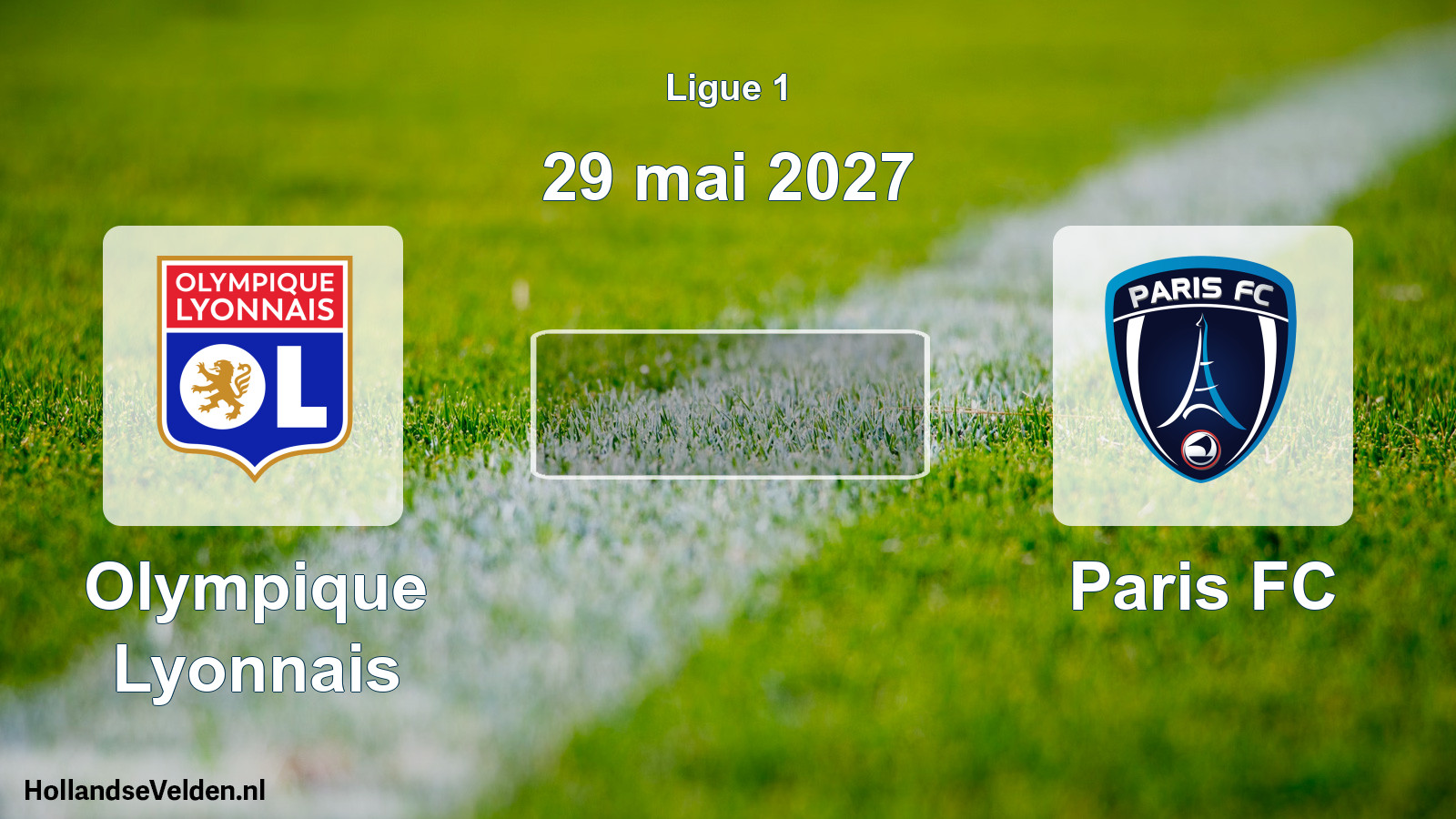 Scheduled Match: Olympique Lyonnais - Paris FC (29 May 2027)