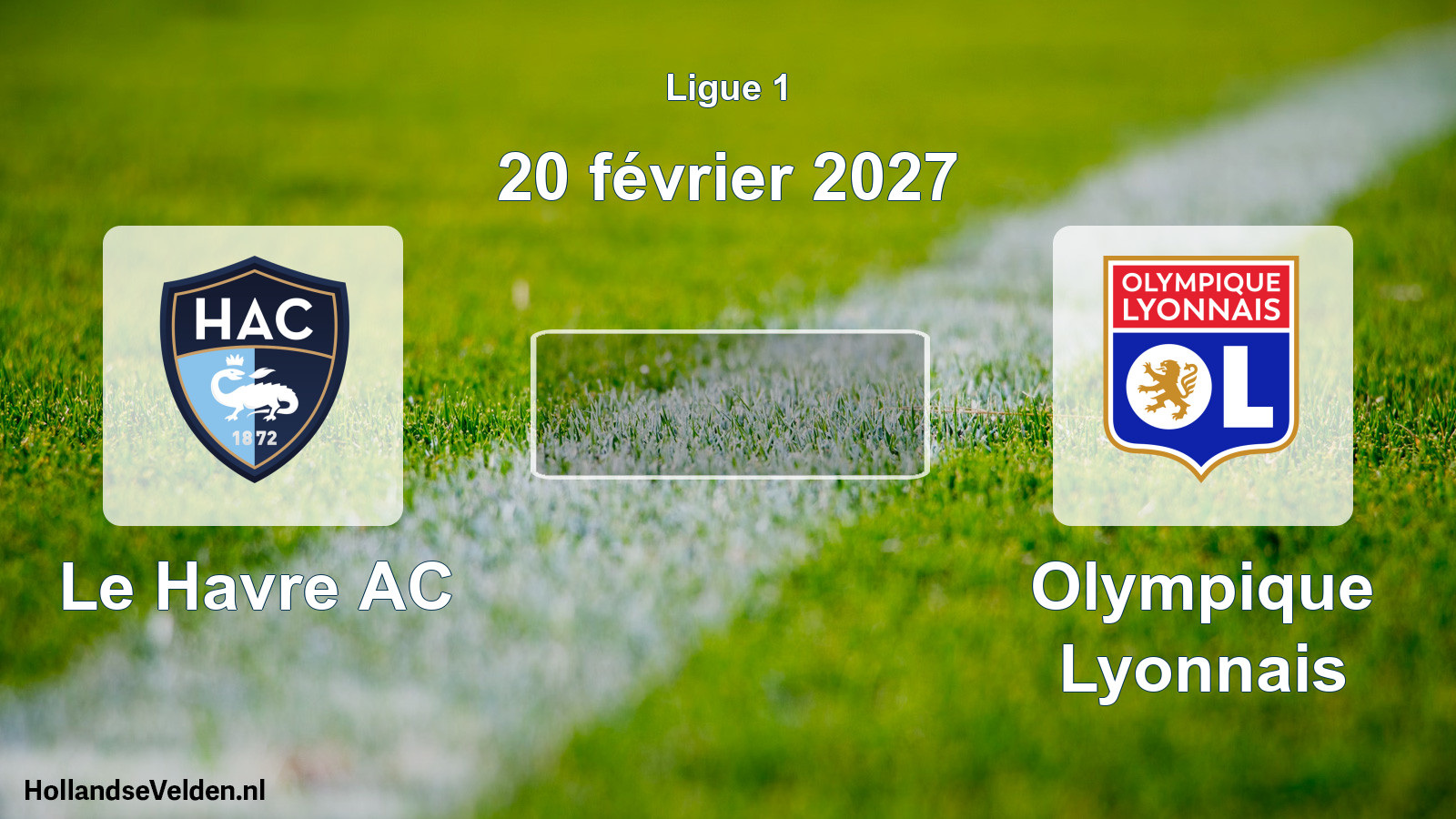 Match programmé: Le Havre AC - Olympique Lyonnais (20 février 2027)