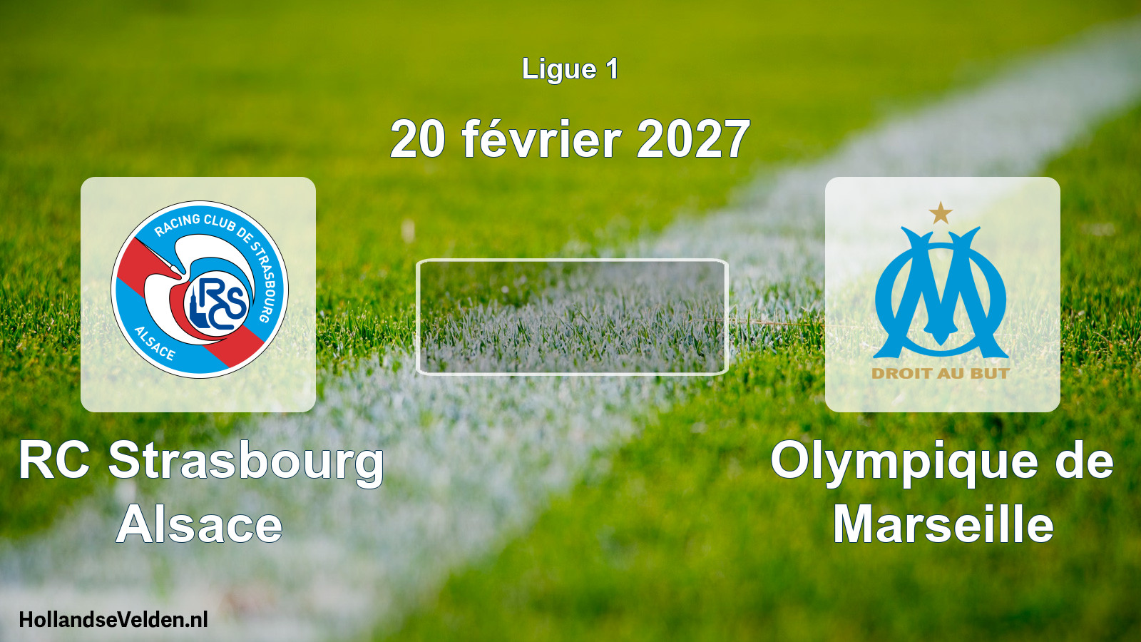 Match programmé: RC Strasbourg Alsace - Olympique de Marseille (20 février 2027)