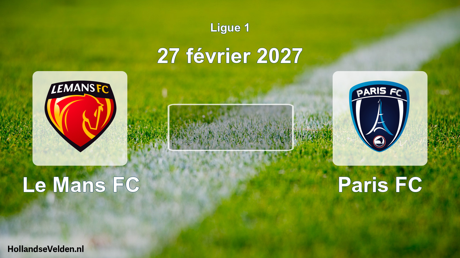 Scheduled Match: Le Mans FC - Paris FC (27 February 2027)