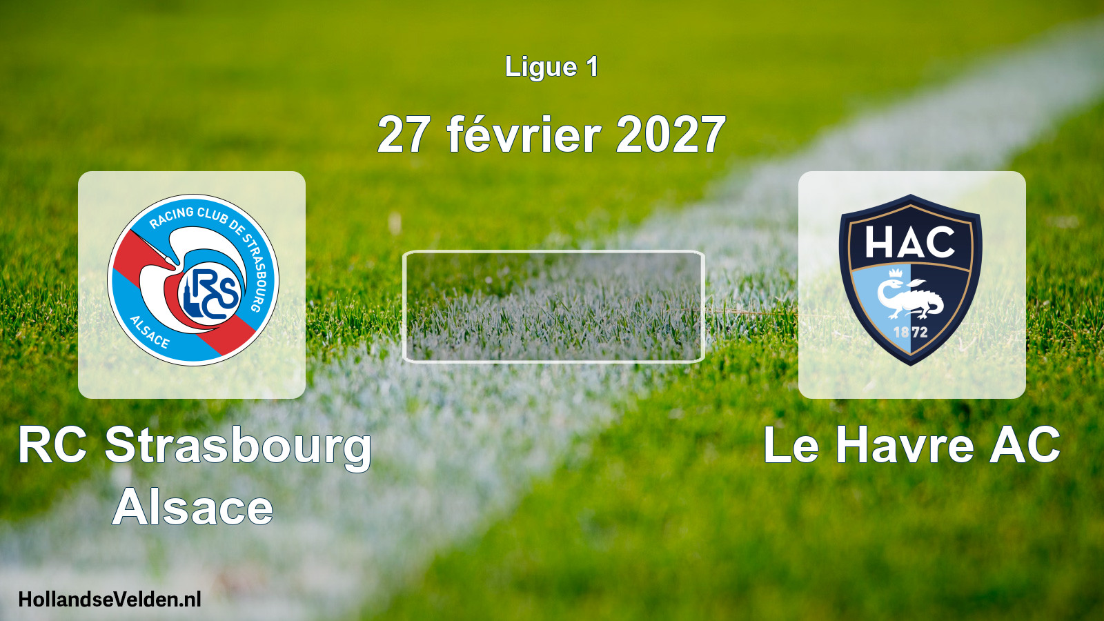 Match programmé: RC Strasbourg Alsace - Le Havre AC (27 février 2027)