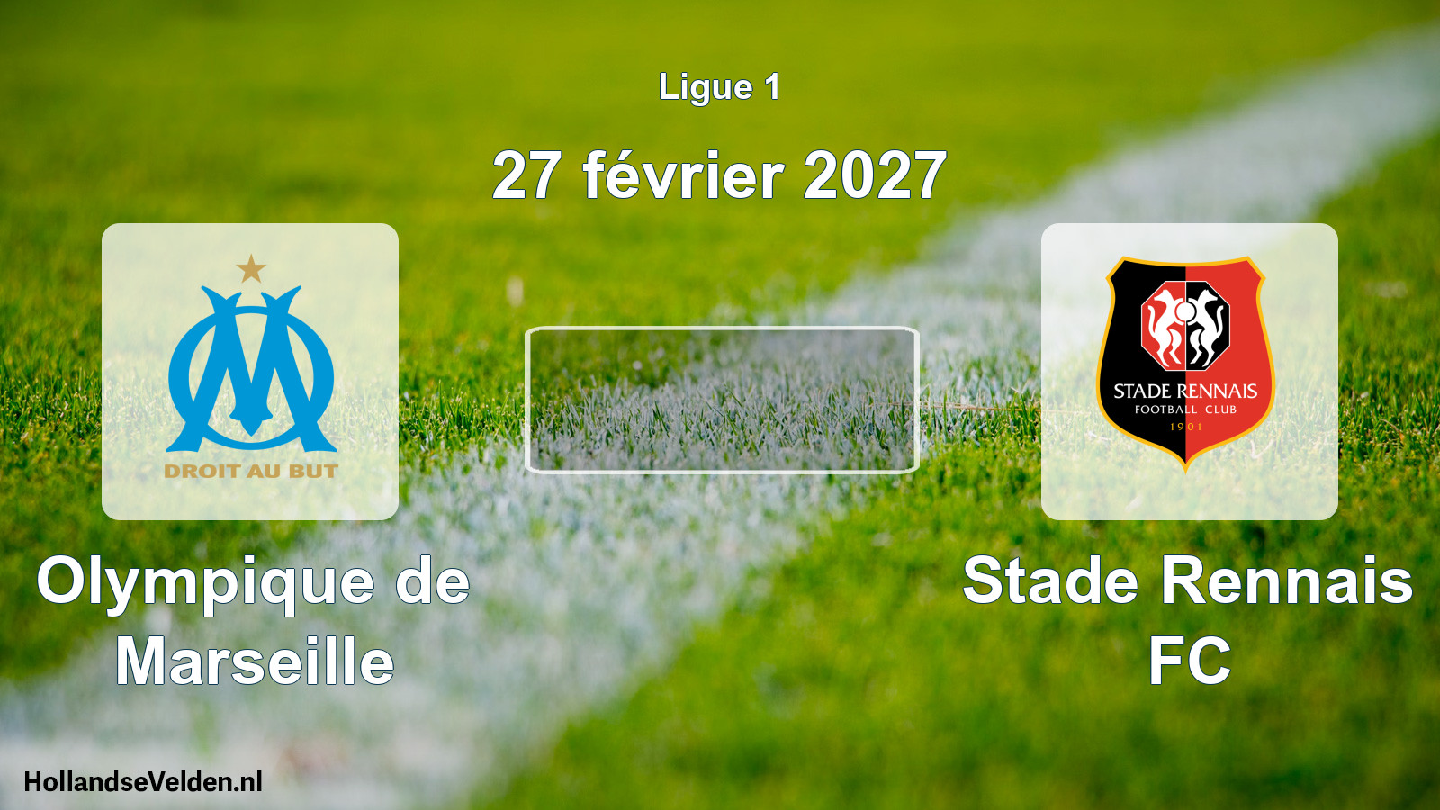 Match programmé: Olympique de Marseille - Stade Rennais FC (27 février 2027)