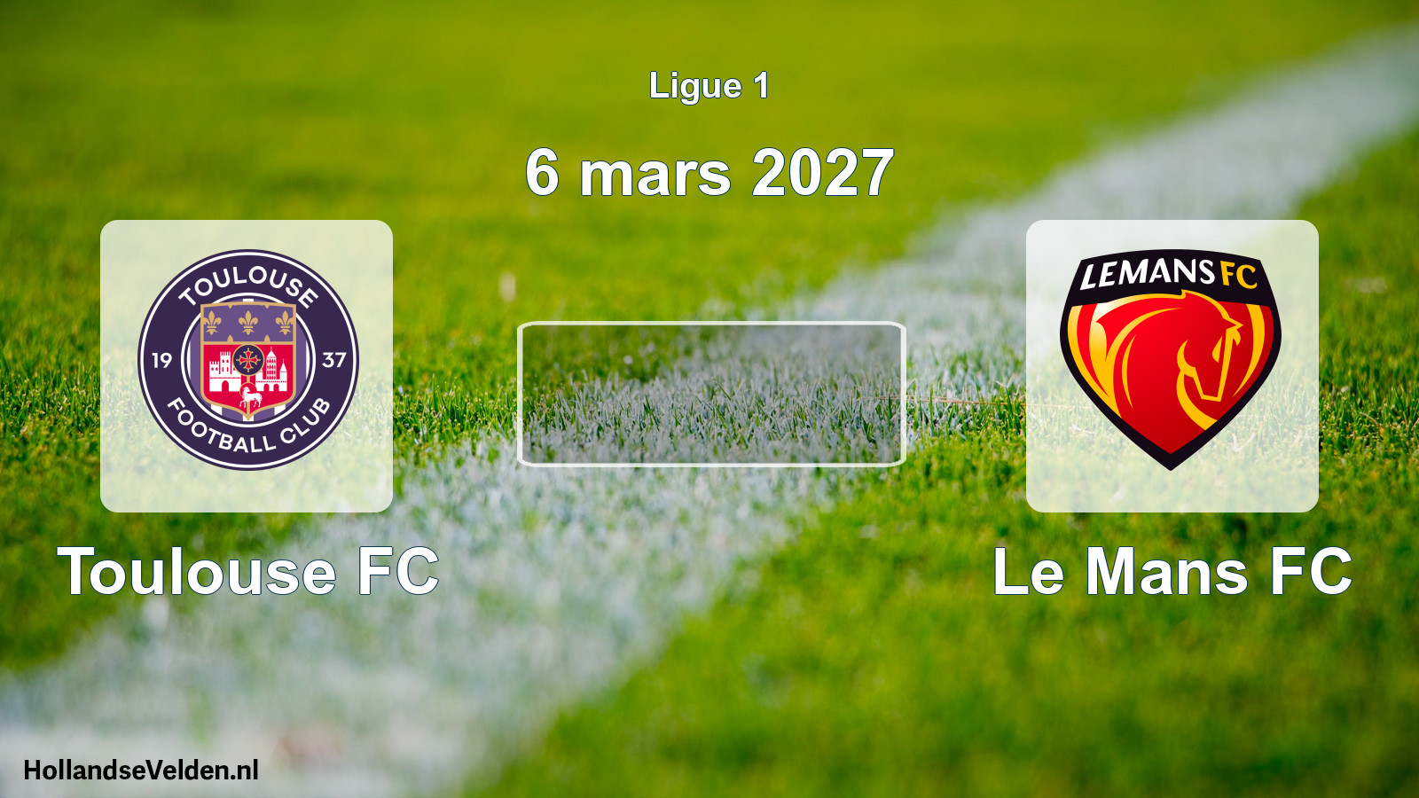 Scheduled Match: Toulouse FC - Le Mans FC (6 March 2027)