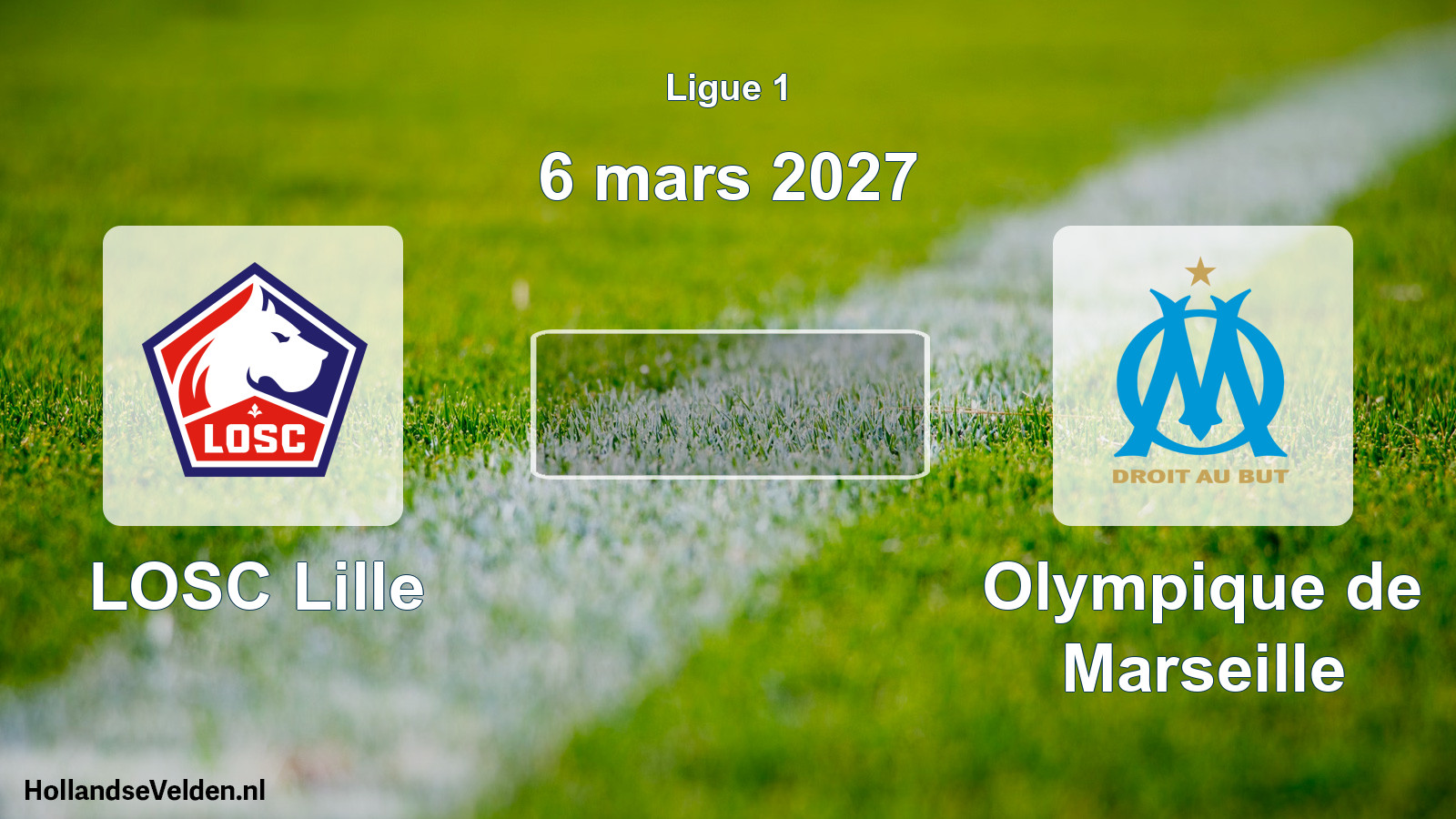 Scheduled Match: LOSC Lille - Olympique de Marseille (6 March 2027)