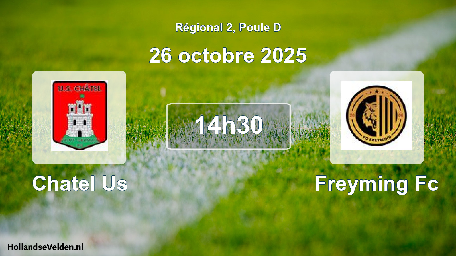 Geplande wedstrijd: Chatel Us - Freyming Fc (26 octobre 2025)