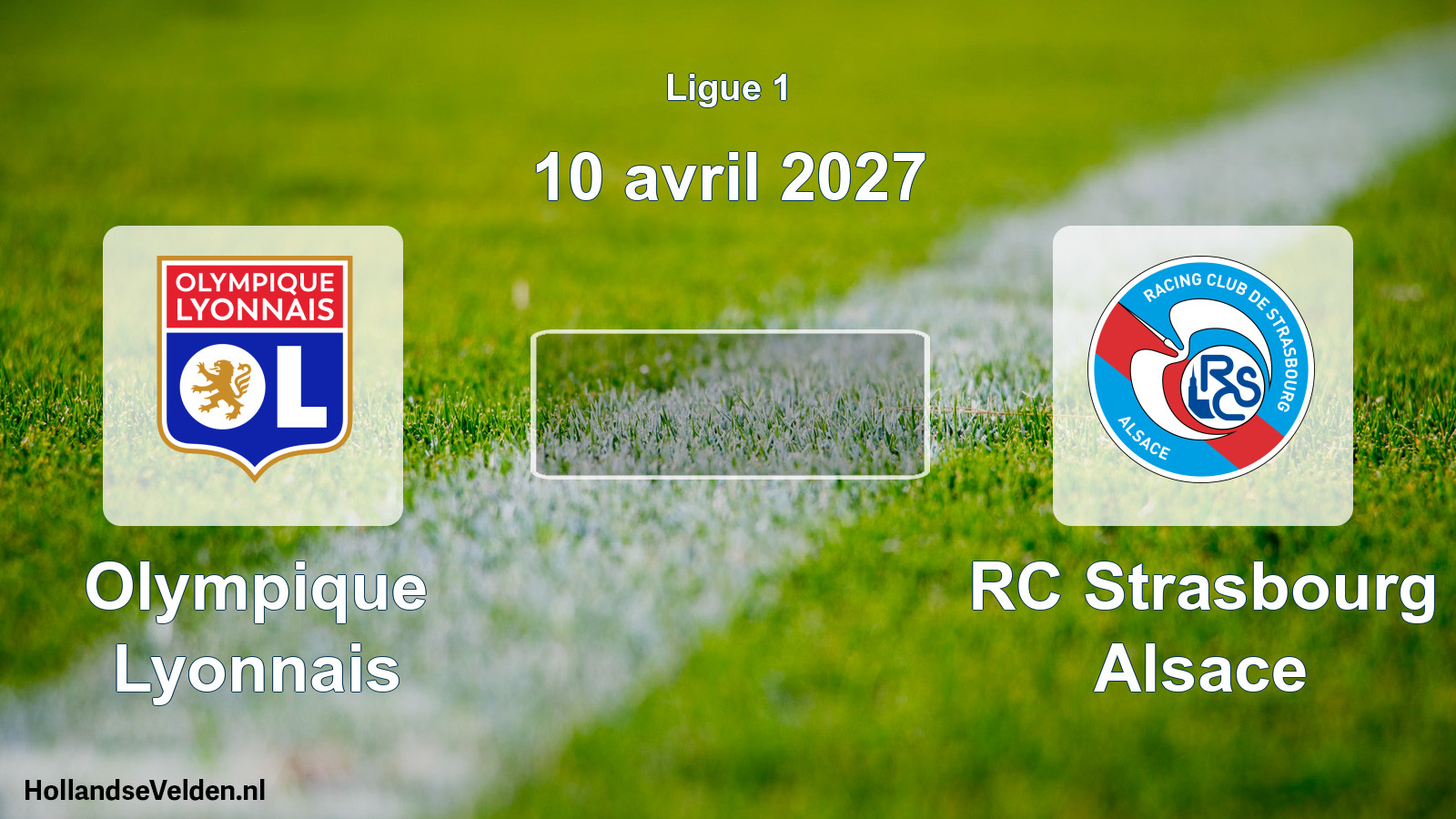Scheduled Match: Olympique Lyonnais - RC Strasbourg Alsace (10 April 2027)