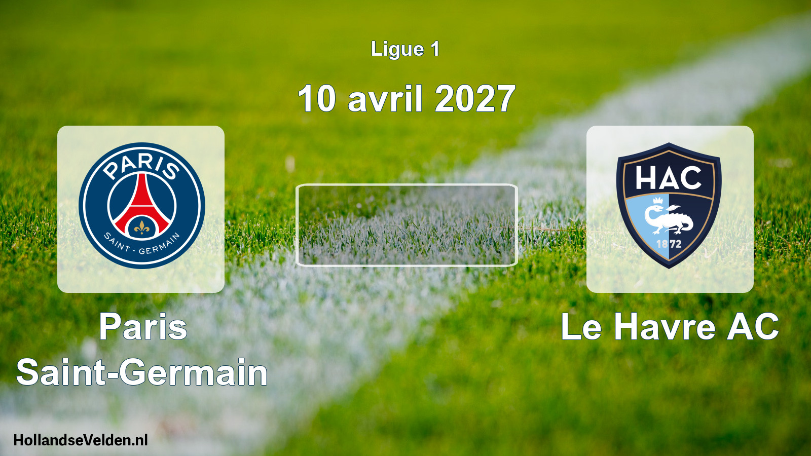 Match programmé: Paris Saint-Germain - Le Havre AC (10 avril 2027)