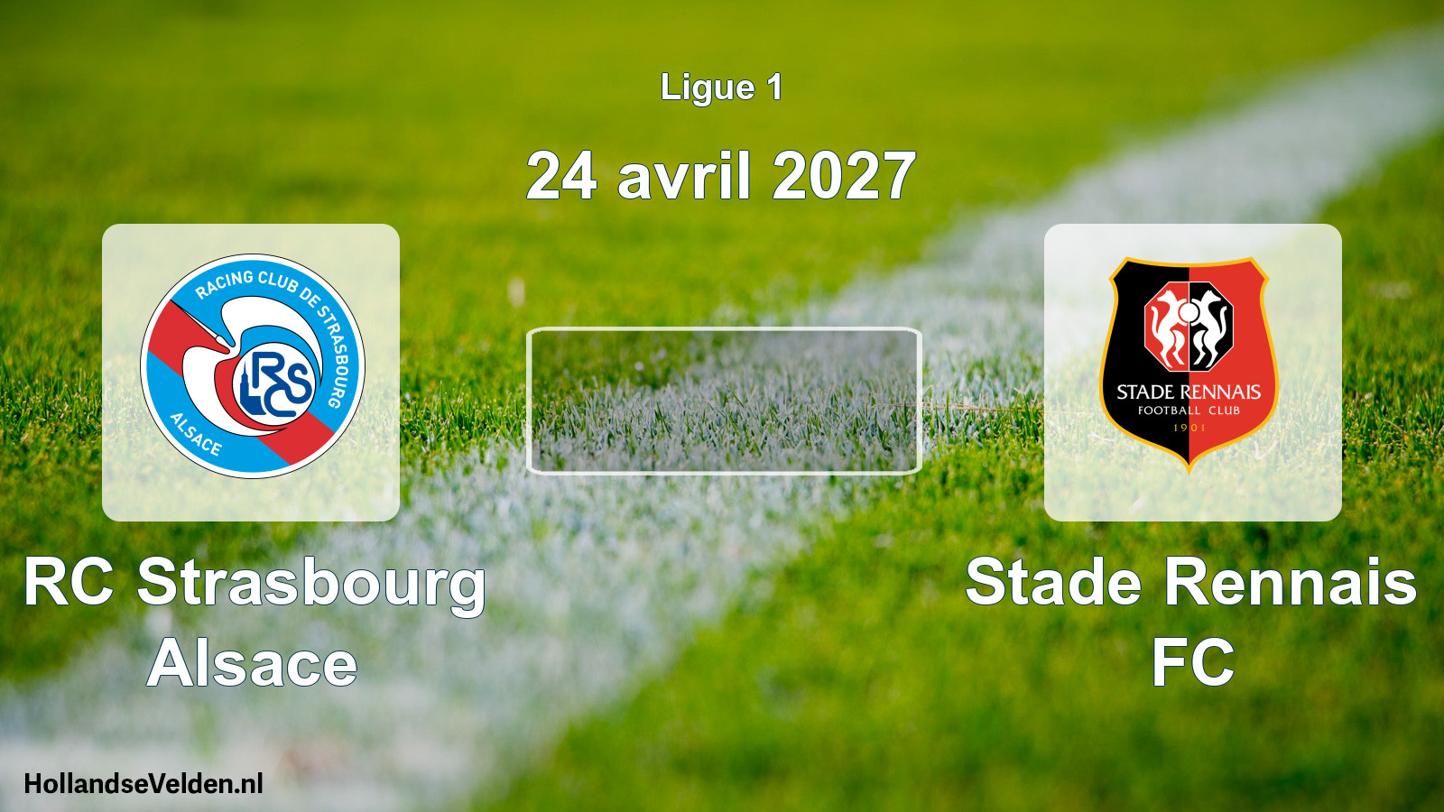 Match programmé: RC Strasbourg Alsace - Stade Rennais FC (24 avril 2027)