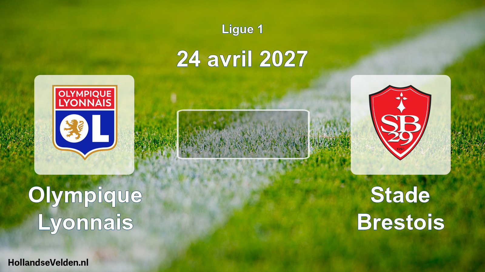 Match programmé: Olympique Lyonnais - Stade Brestois (24 avril 2027)