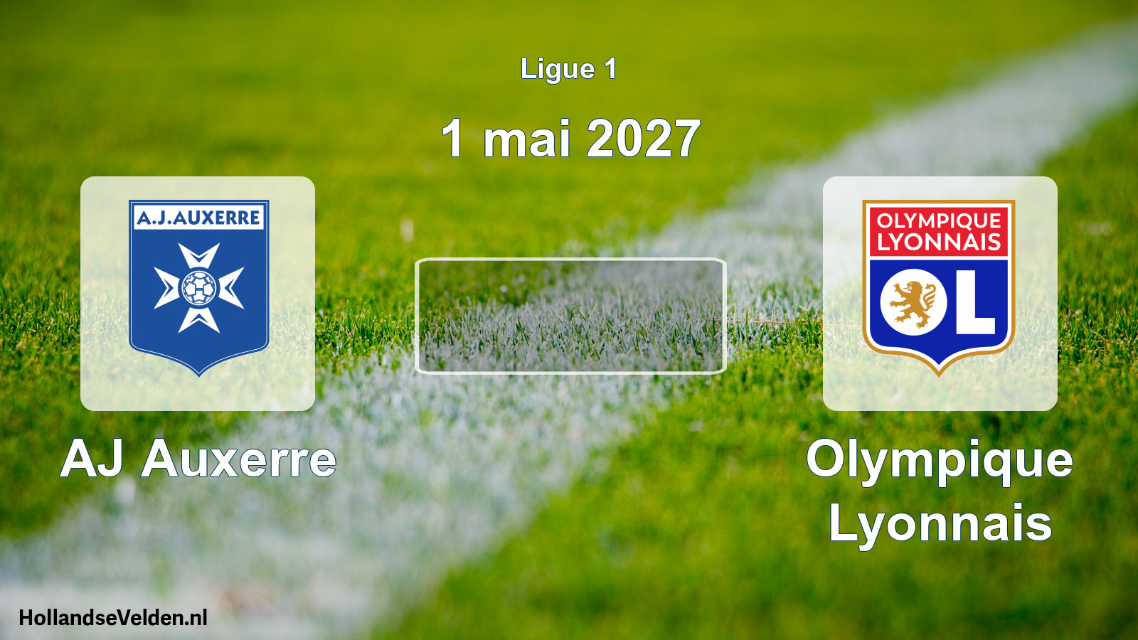 Scheduled Match: AJ Auxerre - Olympique Lyonnais (1 May 2027)