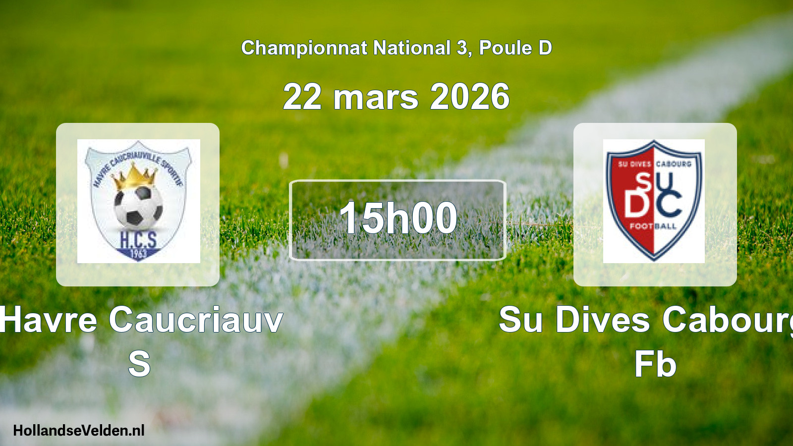 Geplande wedstrijd: Havre Caucriauv S - Su Dives Cabourg Fb (22 mars 2026)