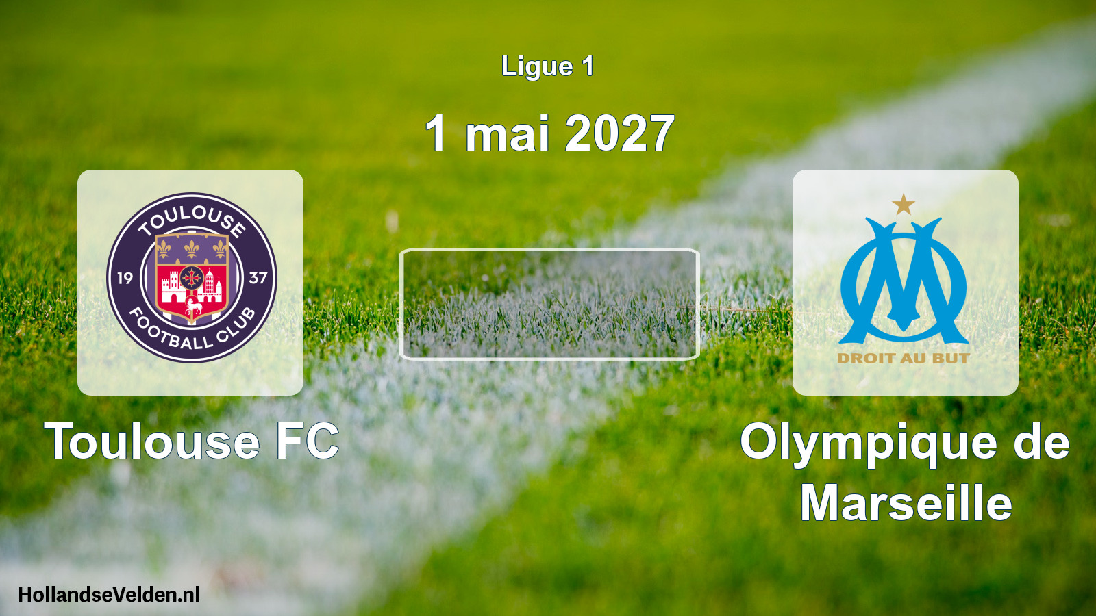 Match programmé: Toulouse FC - Olympique de Marseille (1 mai 2027)