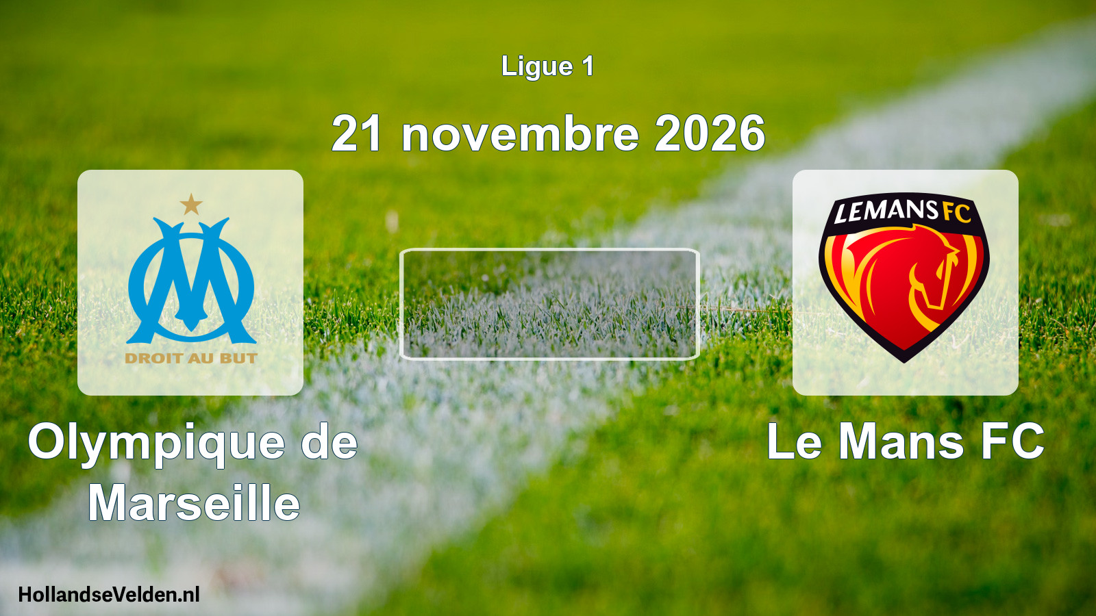 Geplande wedstrijd: Olympique de Marseille - Le Mans FC (21 november 2026)