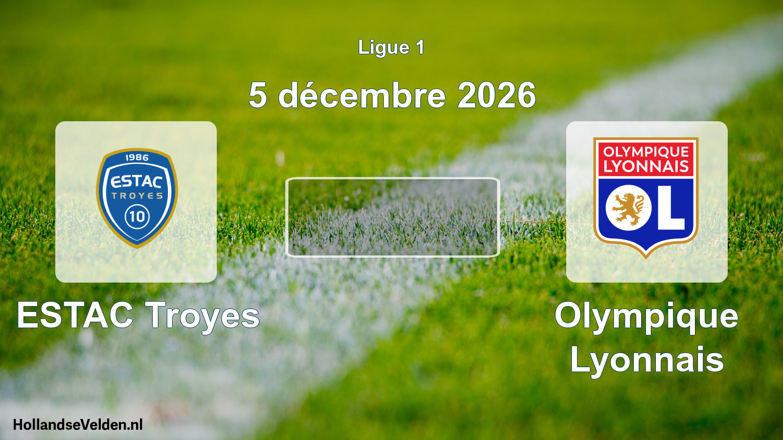 Scheduled Match: ESTAC Troyes - Olympique Lyonnais (5 December 2026)
