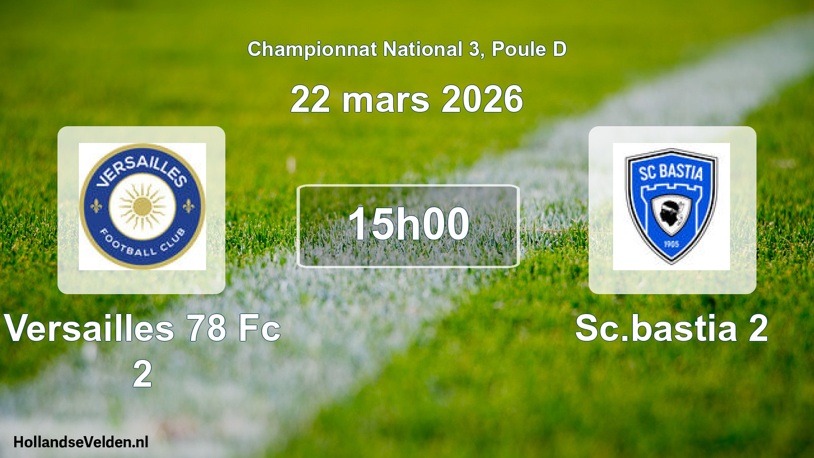 Geplande wedstrijd: Versailles 78 Fc 2 - Sc.bastia 2 (22 mars 2026)