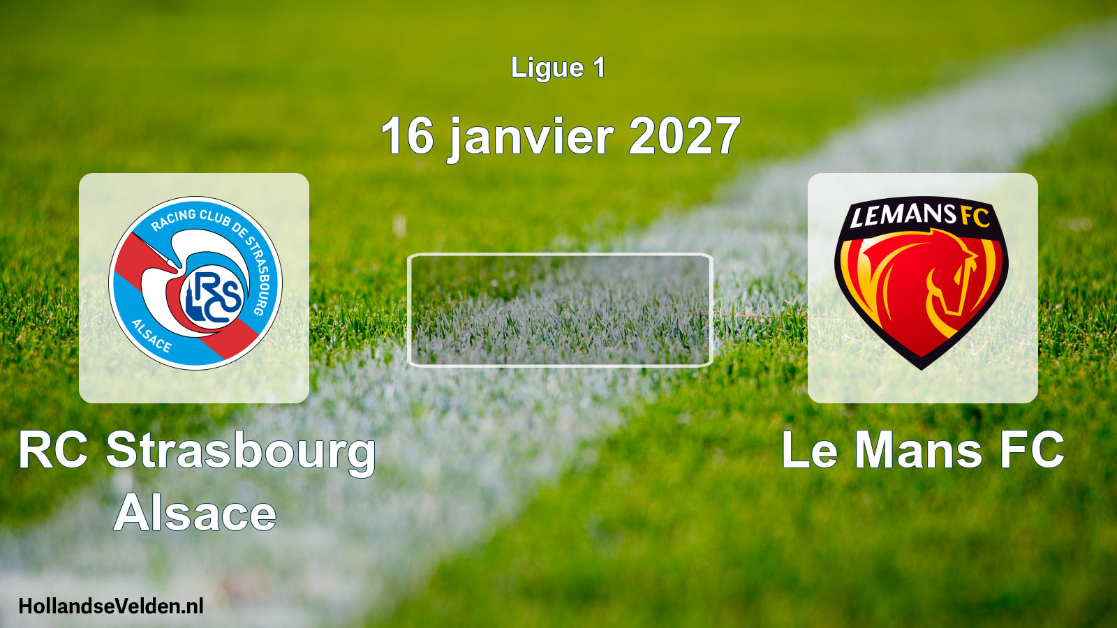 Match programmé: RC Strasbourg Alsace - Le Mans FC (16 janvier 2027)