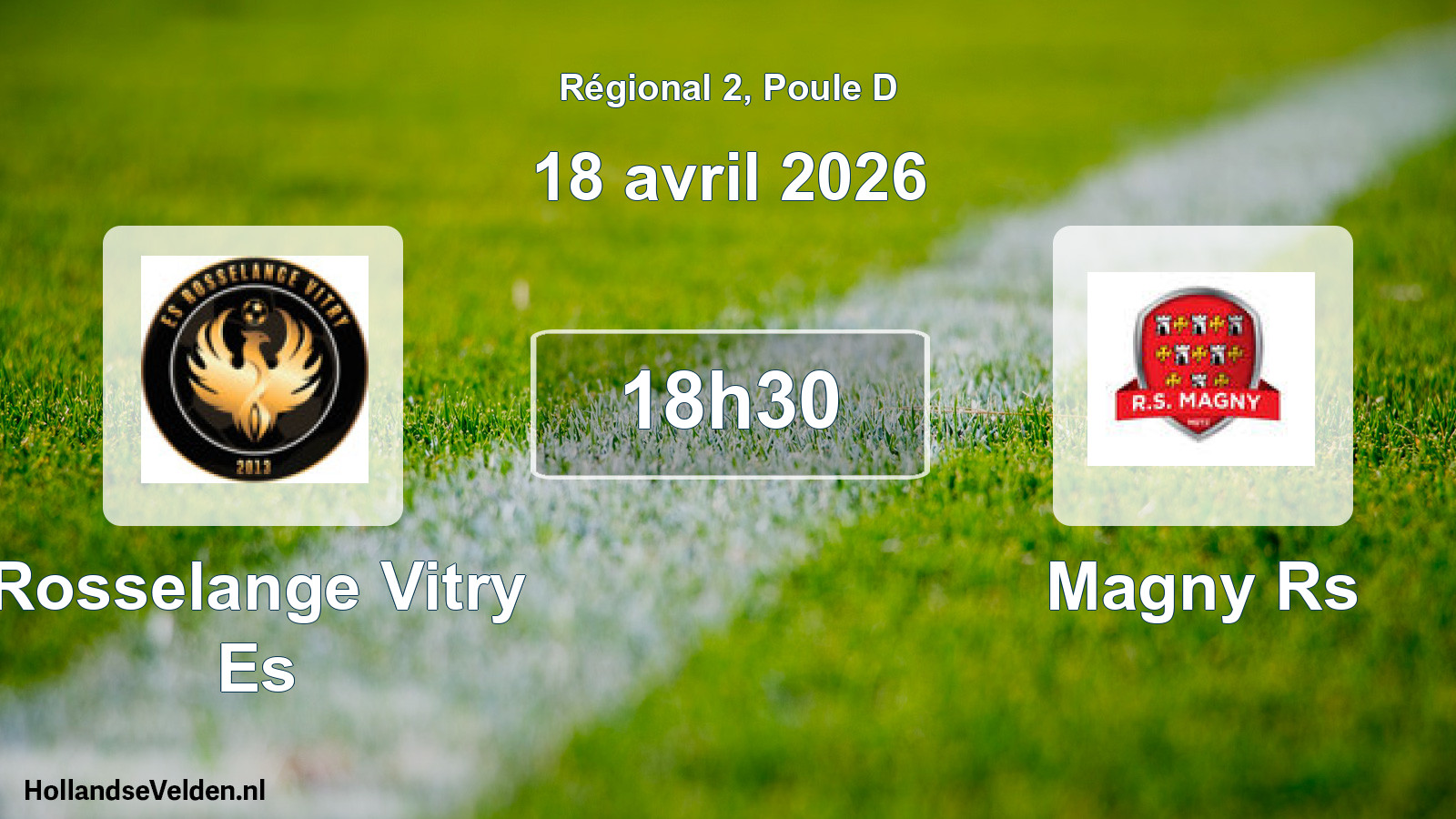 Geplande wedstrijd: Rosselange Vitry Es - Magny Rs (18 avril 2026)
