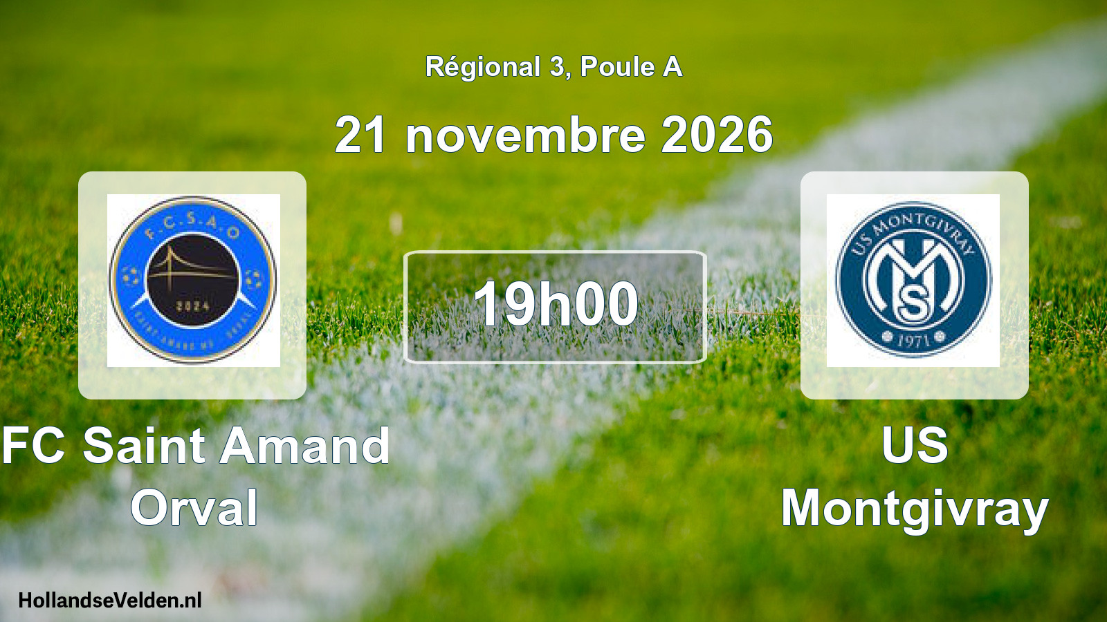 Match programmé: FC Saint Amand Orval - US Montgivray (21 novembre 2026)