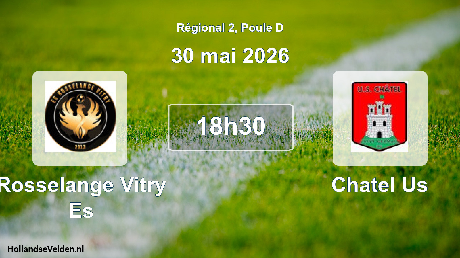 Geplande wedstrijd: Rosselange Vitry Es - Chatel Us (30 mai 2026)