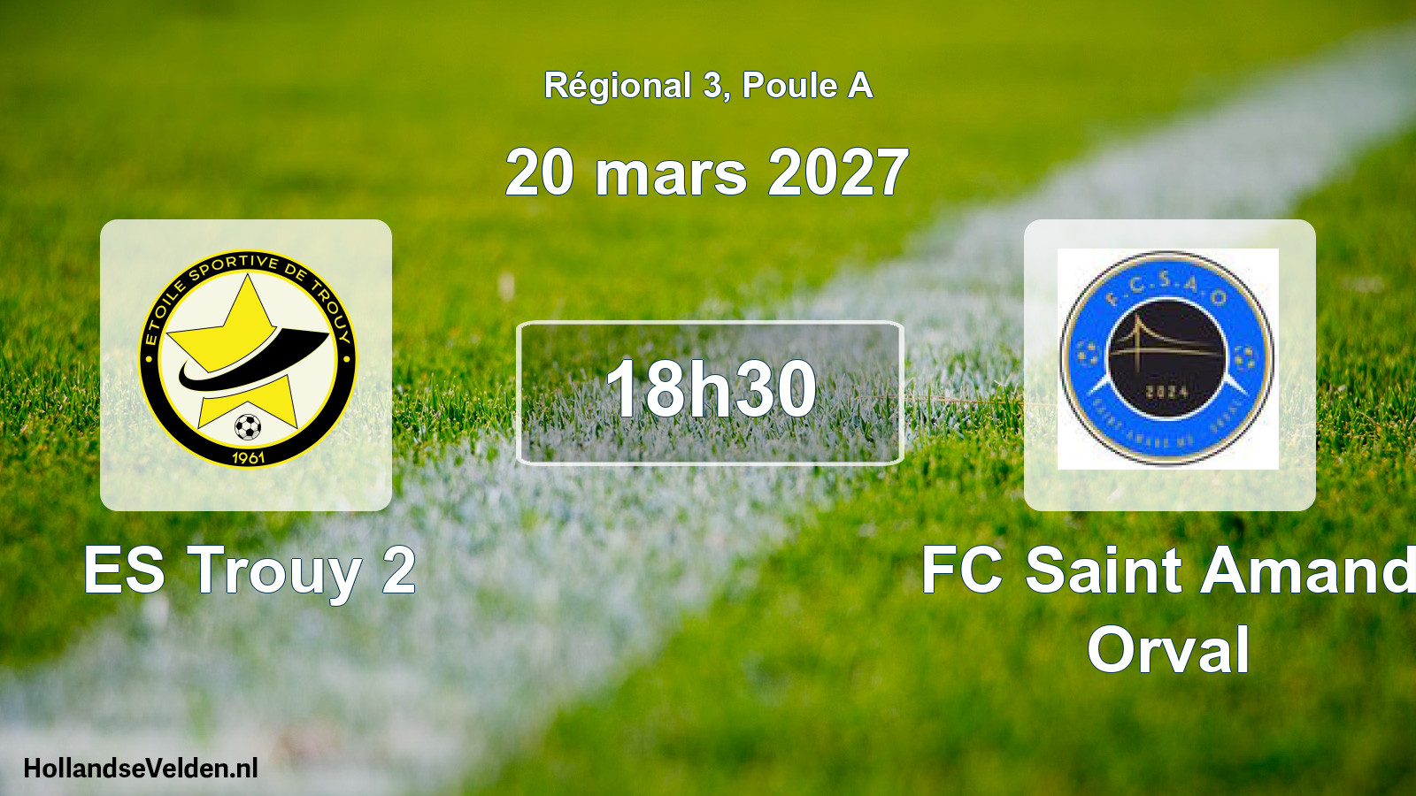 Scheduled Match: ES Trouy 2 - FC Saint Amand Orval (20 March 2027)
